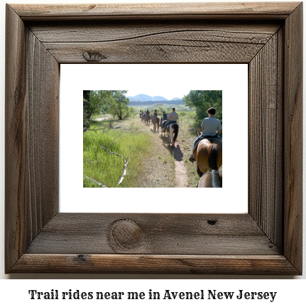 trail rides near me in Avenel, New Jersey